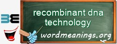 WordMeaning blackboard for recombinant dna technology